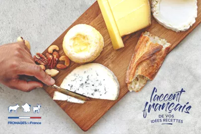 Fromages de France - L'accent français de vos idées recettes